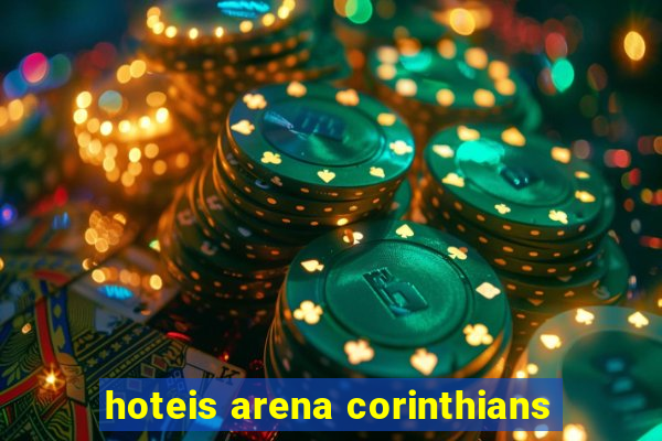 hoteis arena corinthians